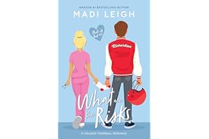 What Are The Risks: A best friends to lovers college football romance (Phil-U Book 3)
