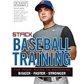 Baseball Training: The Pros' Guide to Becoming Bigger, Faster, Stronger