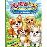 My First Pup Coloring Book: Fun and easy coloring pages 4-8