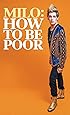 How to Be Poor