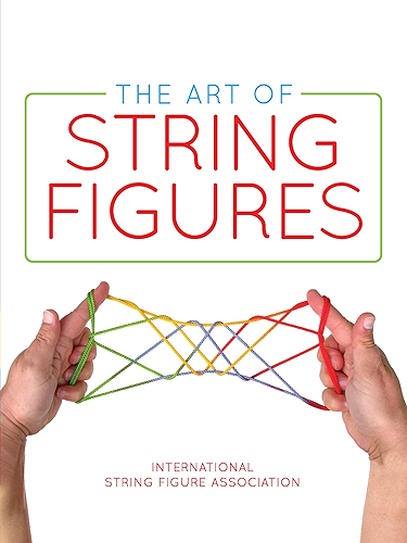 Download The Art of String Figures (English Edition) PDF