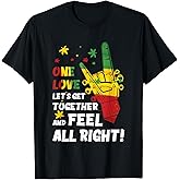 Jamaica 1 Love Reggae Caribbean Together & Feel Alright T-Shirt
