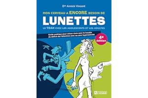 Mon cerveau a encore besoin de lunettes: Le TDAH chez les adolescents et les adultes (NON CLASSE) (French Edition)
