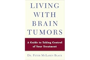 Living with Brain Tumors: A Guide to Taking Control of Your Treatment