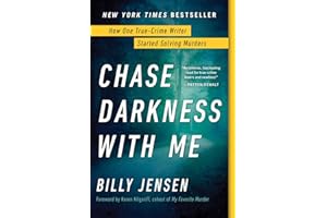 Chase Darkness with Me: How One True-Crime Writer Started Solving Murders