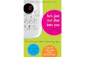 He's Just Not That Into You: The No-Excuses Truth to Understanding Guys