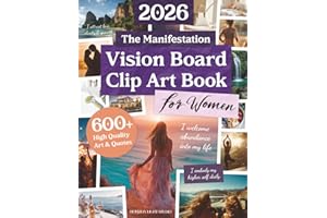 The Manifestation Vision Board Clip Art Book For Women: Aesthetic Art & Affirmations To Manifest Your Dream Life of Health, W