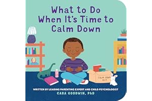 What to Do When It's Time to Calm Down