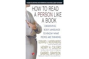 How to Read a Person Like a Book [Nov 01, 2011] Nierenberg, Gerard I.; Calero, Henry H. and Grayson, Gabriel