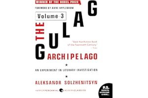 The Gulag Archipelago [Volume 3]: An Experiment in Literary Investigation