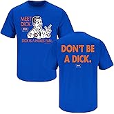Florida Football Fans. Don't Be A D!ck. Royal T-Shirt (Sm-5X) or Sticker