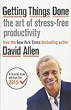 Getting Things Done: The Art of Stress-free Productivity