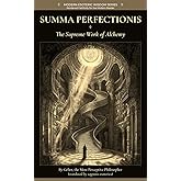 Summa Perfectionis: The Supreme Work of Alchemy (Modern Esoteric Wisdom Series)
