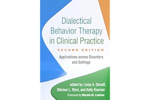 Dialectical Behavior Therapy in Clinical Practice: Applications Across Disorders and Settings