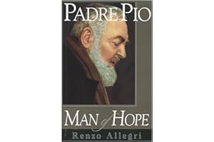 Padre Pio: Man of Hope