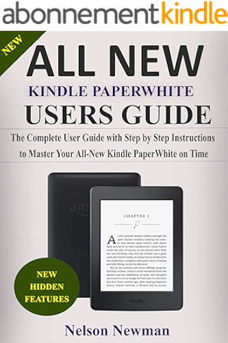 Download ALL NEW KINDLE PAPERWHITE USERS GUIDE: NEW 2019 COMPLETE GUIDE WITH STEP BY STEP INSTRUCTIONS TO MASTER YOUR KINDLE PAPERWHITE ON TIME (English Edition) PDF