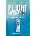 Flight Mechanics: Theory of Flight Paths (Dover Books on Aeronautical Engineering)
