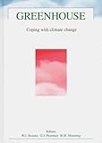 Greenhouse : Coping with Climate Change, Bouma, W. J., 0643056882