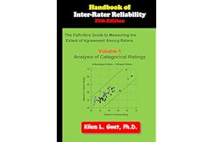 Handbook of Inter-Rater Reliability: Volume 1: Analysis of Categorical Ratings (Handbook of Inter-Rater Reliability - The Def