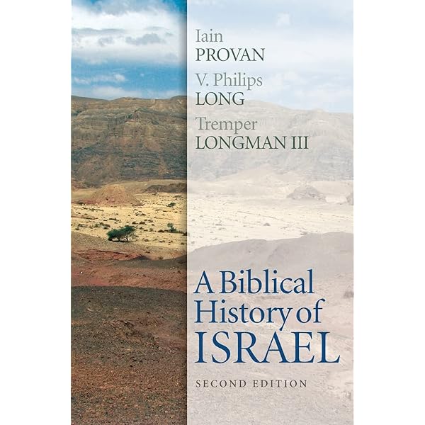 A Biblical History of Israel, Second Edition: Provan, Iain ...