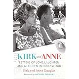 Kirk and Anne: Letters of Love, Laughter, and a Lifetime in Hollywood (Turner Classic Movies)