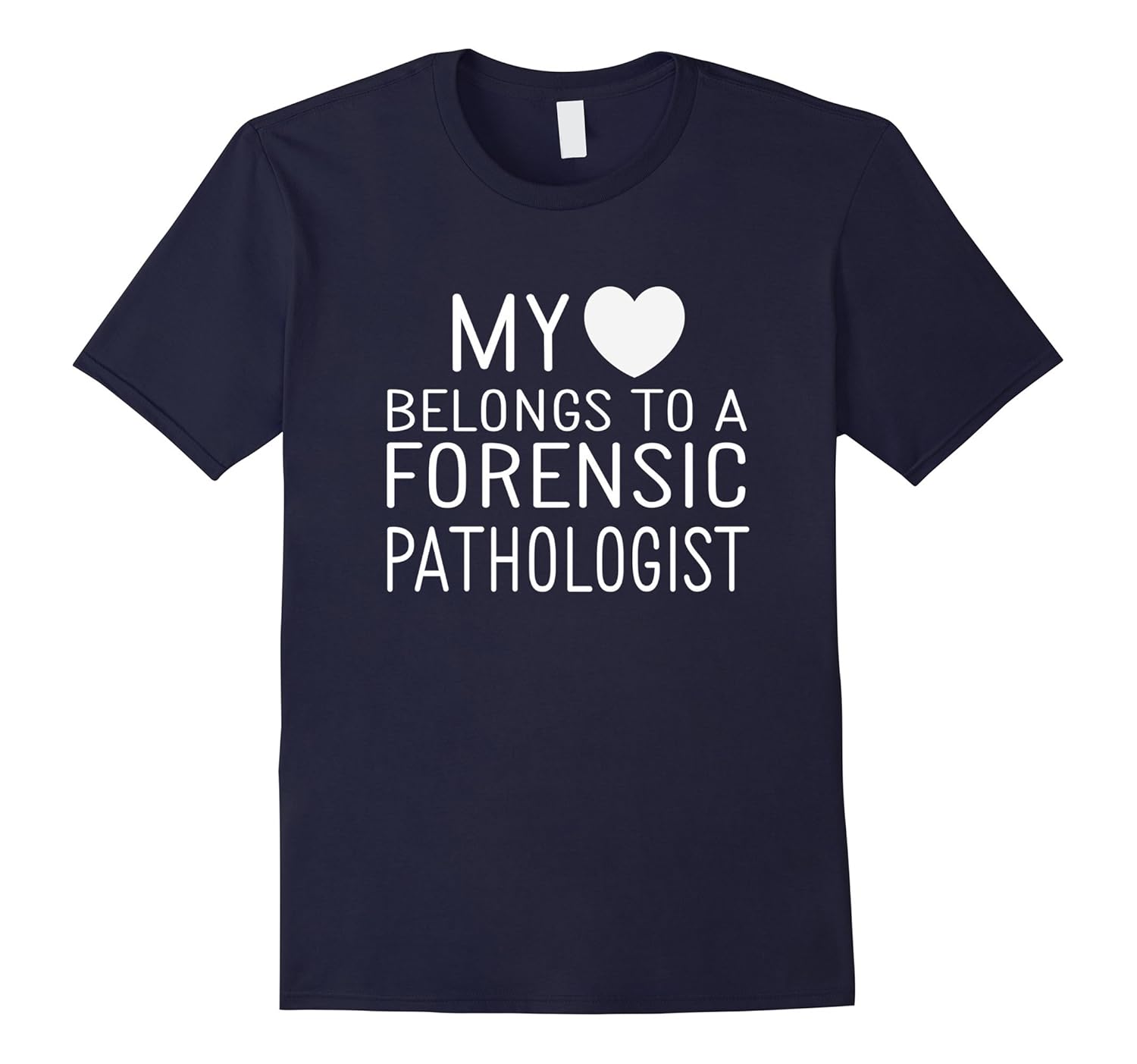 My Love Belongs To Forensic Pathologist T-Shirt Relationship-ANZ