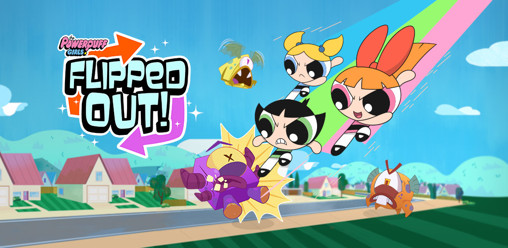 Flipped Out - Powerpuff Girls