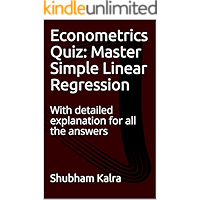 Econometrics Quiz: Master Simple Linear Regression: With detailed explanation for all the answers book cover