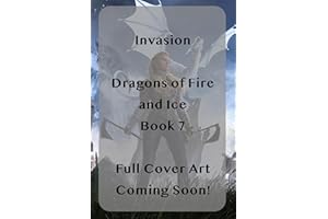 Invasion (Dragons of Fire and Ice Book 7)