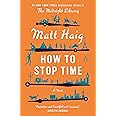 How to Stop Time: A Novel