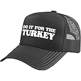 Do It for The Turkey Funny Thanksgiving Meal Trucker Hat with Adjustable Mesh Back