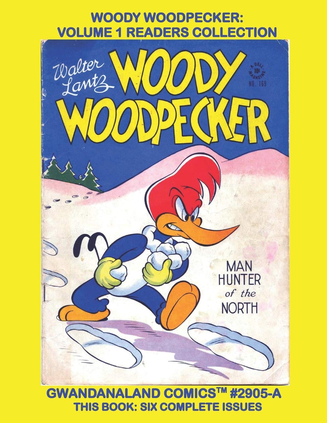 Woody Woodpecker Volume 1 Readers Collection Gwandanaland Comics 2905 A Economical Black White Version Six Complete Issues From The Dell Four Color Series Comics Gwandanaland 9798596945829 Amazon Com Books Woody Woodpecker Volume 1 Readers Collection Gwandanaland Comics 2905 A Economical Black White Version Six Complete Issues From The Dell Four Color Series Comics Gwandanaland 9798596945829 Amazon Com Books