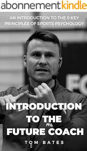 Download The Introduction to The Future Coach: An Introduction to The 9 Key Principles of Sports Psychology (English Edition) PDF