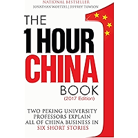 The One Hour China Book (2017 Edition): Two Peking University Professors Explain All of China Business in Six Short… book cover