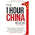 The One Hour China Book (2017 Edition): Two Peking University Professors Explain All of China Business in Six Short Stories