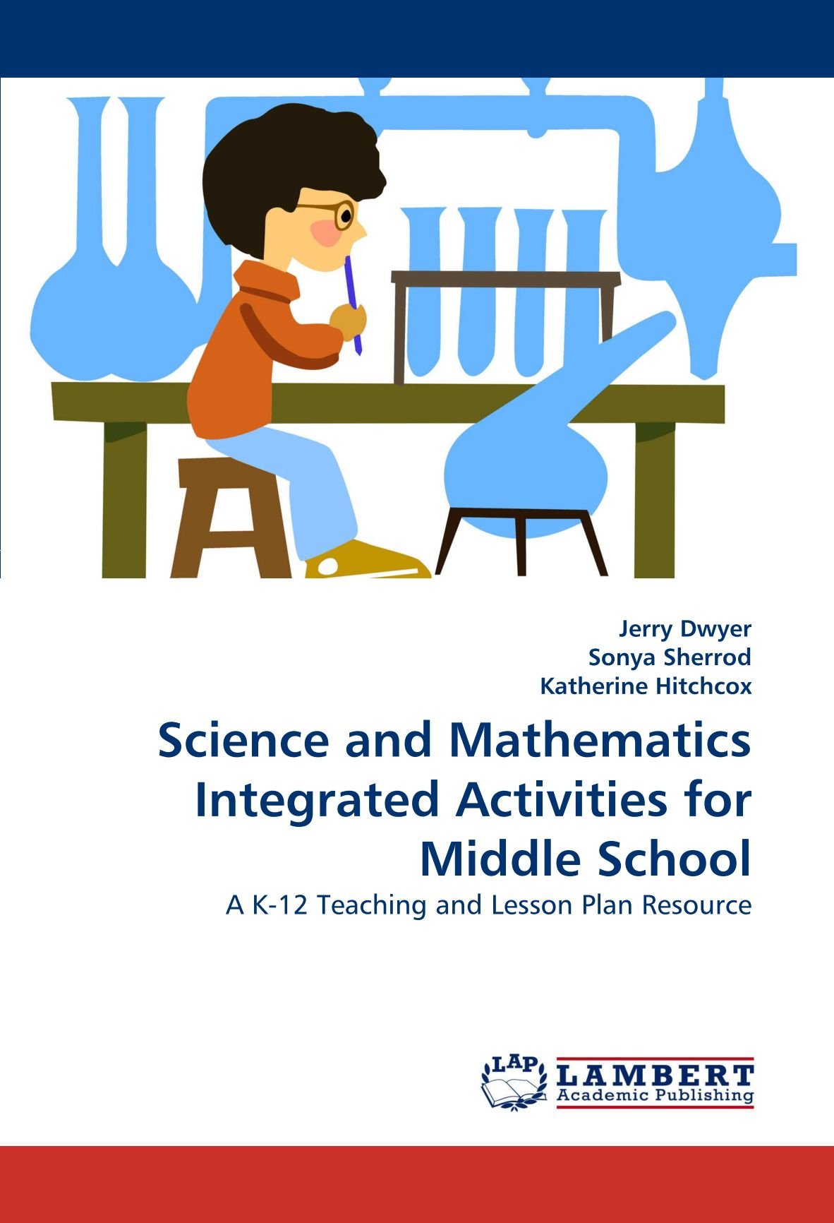 Science And Mathematics Integrated Activities For Middle School A K 12 Teaching And Lesson Plan Resource Dwyer Jerry Sherrod Sonya Hitchcox Katherine 9783844313550 Amazon Com Books