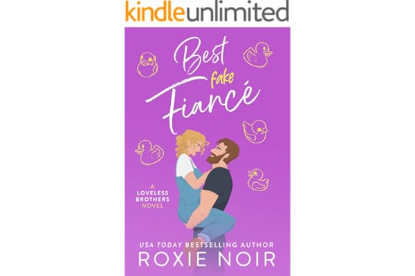 Best Fake Fiancé: A Single Dad Romance (Loveless Brothers Romance Book 2)