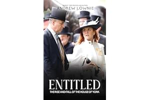 Entitled: The Rise and Fall of the House of York