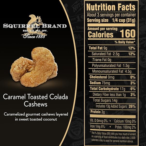 SQUIRREL BRAND CARAMEL TOASTED COLADA CASHEWS 3.5 OZ RESEALABLE BAG WITH SWEET TOASTED COCONUT, NATURAL FLAVORS