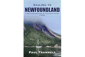 Sailing to Newfoundland: A Solo Exploration of the South Coast Fjords