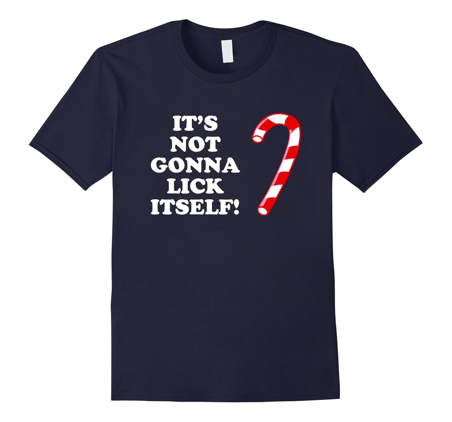 It's Not Gonna Lick Itself Funny Christmas T Shirt-Rose