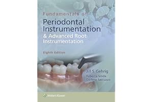 Fundamentals of Periodontal Instrumentation and Advanced Root Instrumentation