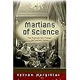 Martians of Science: Five Physicists Who Changed the Twentieth Century