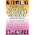 Great Singers on Great Singing: A Famous Opera Star Interviews 40 Famous Opera Singers on the Technique of Singing (Limelight