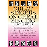 Great Singers on Great Singing: A Famous Opera Star Interviews 40 Famous Opera Singers on the Technique of Singing (Limelight