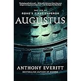 Augustus: The Life of Rome's First Emperor