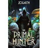 Primal Hunter 4: A LitRPG Adventure