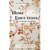 Home Education (The Home Education Series)