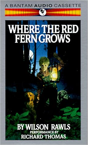 Where The Red Fern Grows/Audio Cassettes: Rawls, Wilson, Thomas, Richard:  9780553451320: Amazon.com: Books Where The Red Fern Grows/Audio Cassettes: Rawls, Wilson, Thomas, Richard:  9780553451320: Amazon.com: Books