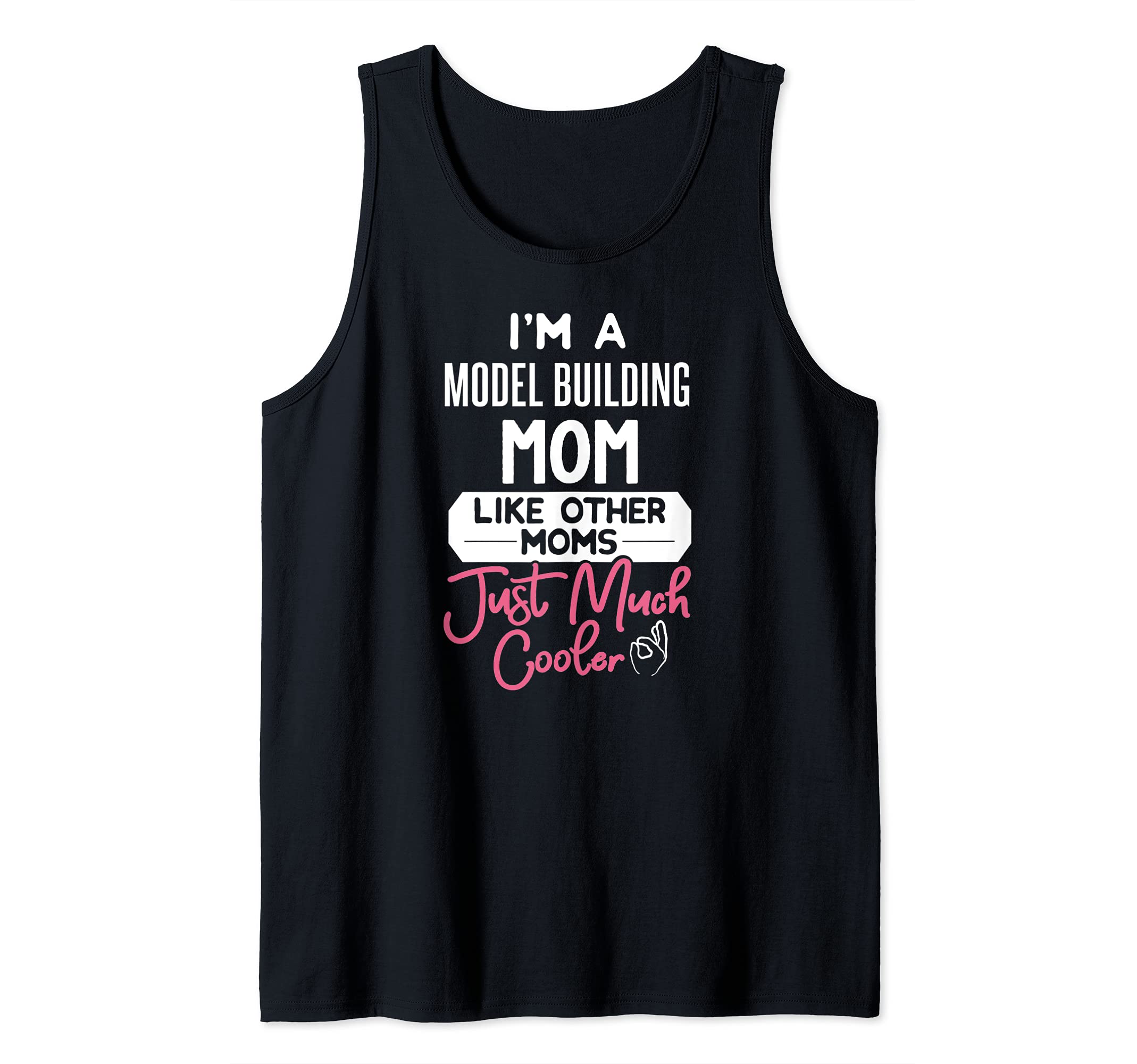 Cool Mothers Day Design Model Building Mom Tank Top